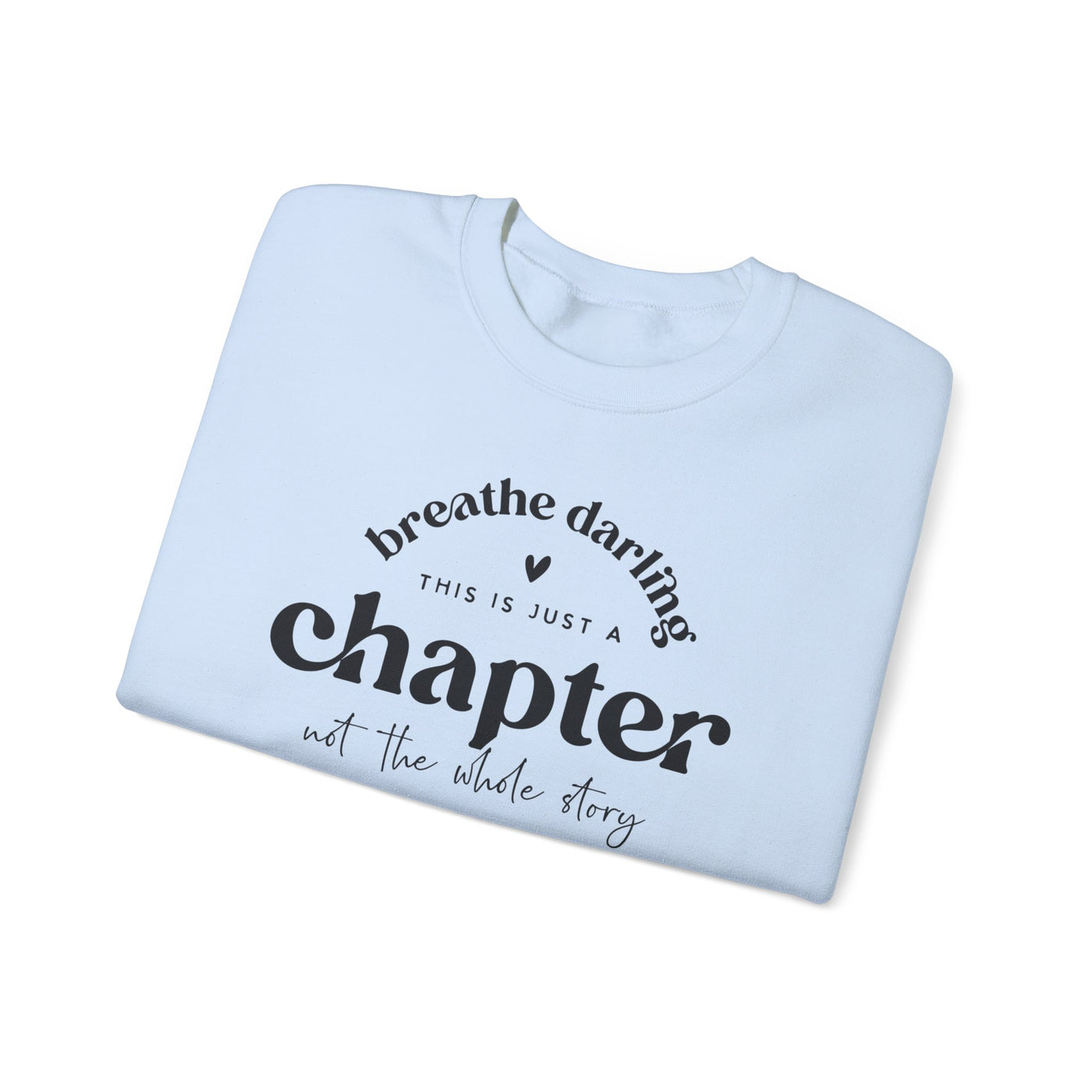 Crewneck Sweatshirt | Breathe Darling