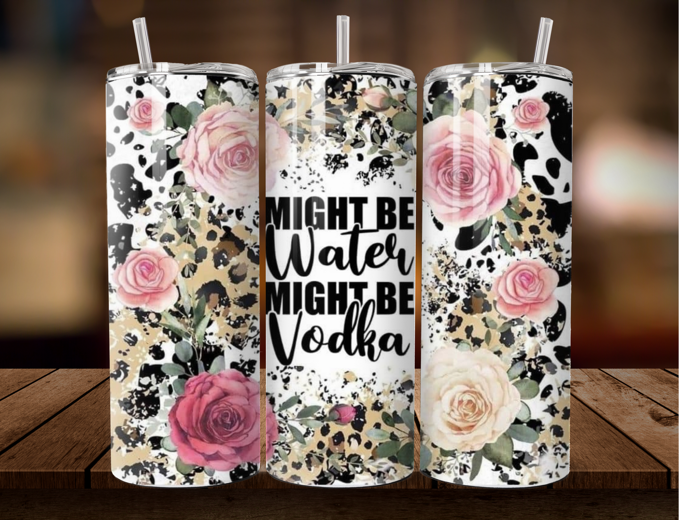 20 OZ Tumbler - Might Be Water. Might Be Vodka/ Leopard and Flowers