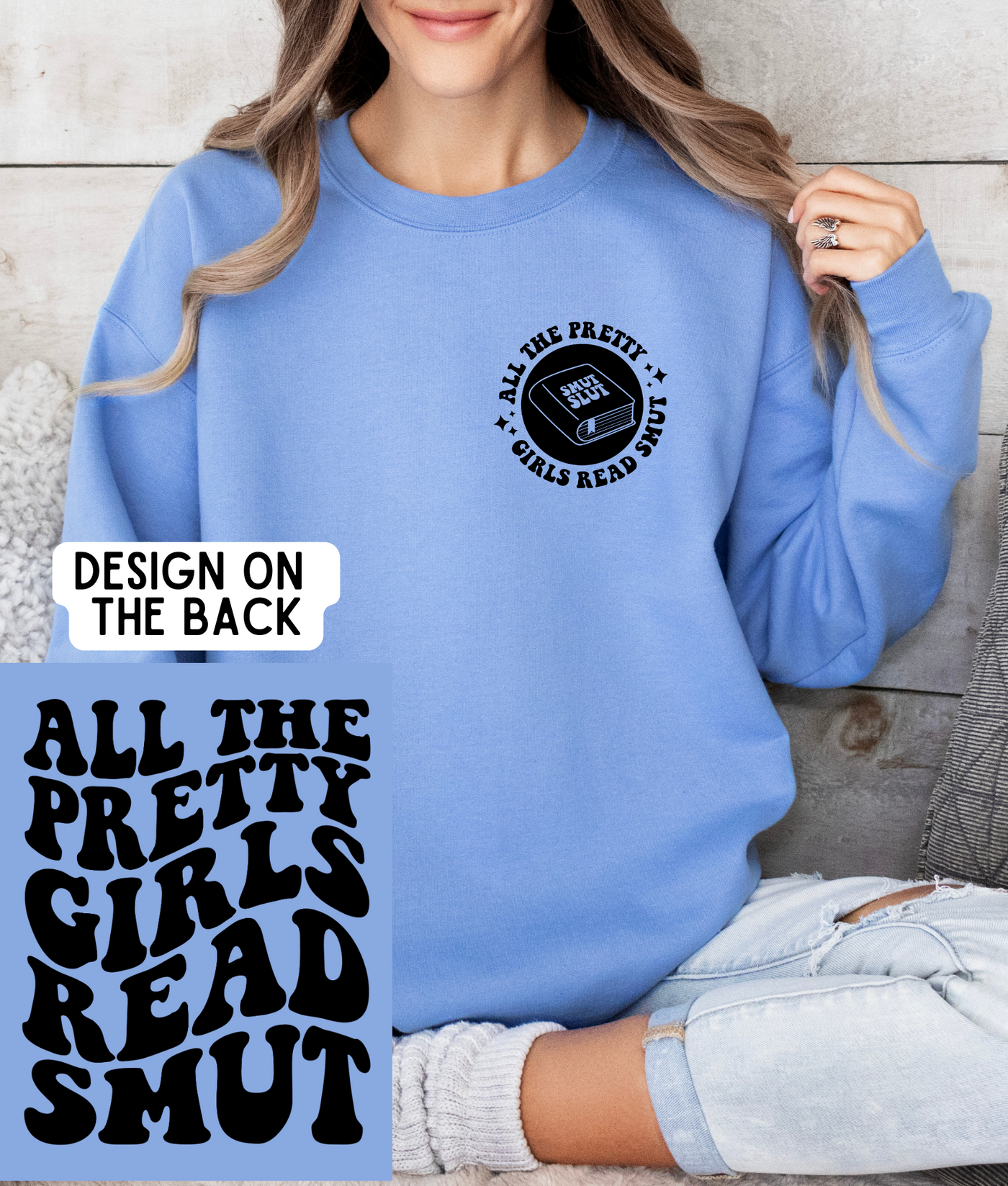Crewneck-All The Pretty Girls Read Smut on Blue