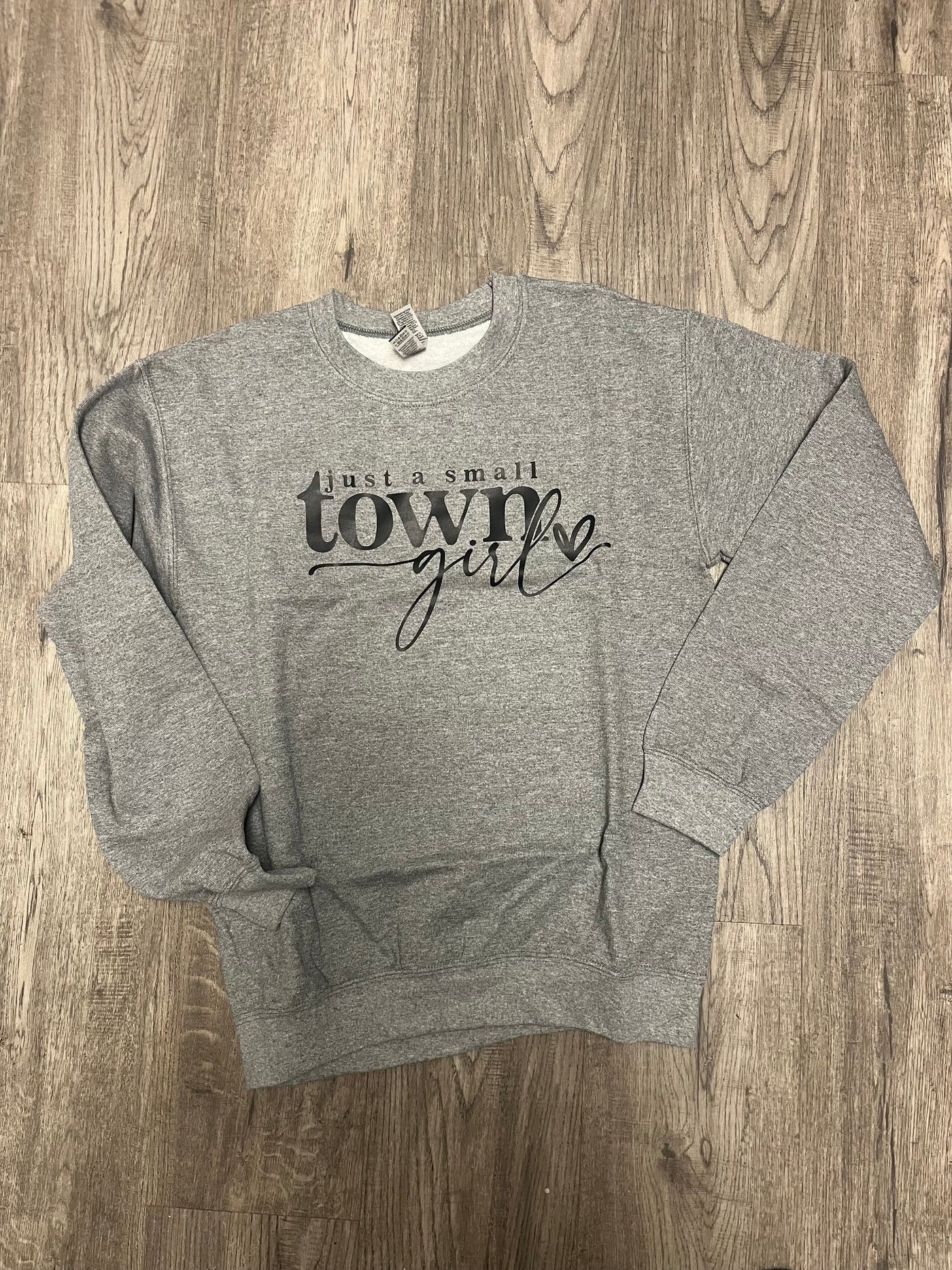 Small Town Girl Sweatshirt - GILDAN